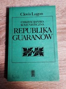 Clovis Lugon - Chrześcijańska Komunistyczna Republika Guaranów