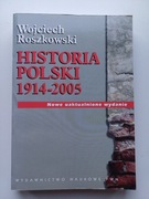 Historia Polski 1914-2005 Wojciech Roszkowski