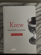 Jean-Paul Roux, Krew. Mity, symbole, rzeczywistość