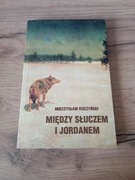 Między Słuczem i Jordanem