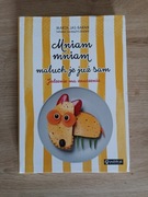 Książka "Mniam mniam maluch je już sam"