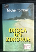 Droga do zdrowia Michał Tombak