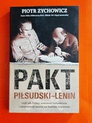 Piotr Zychowicz - PAKT PIŁSUDSKI - LENIN nowa