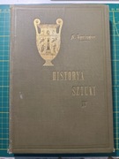 Historya Sztuki cz. IV- A. Springer 1904r