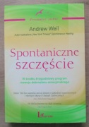 Spontaniczne szczęście Andrew Weil