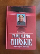 Roger Faligot "Tajne służby chińskie. Od Mao do igrzysk olimpijskich"