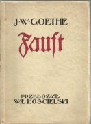 J. W. Goethe - Faust: część pierwsza