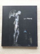 Igor Mitoraj. Rzeźby i rysunki. Katalog wystawy.