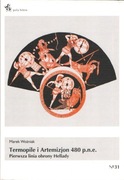Termopile i Artemizjon 480 p.n.e. Pierwsza linia obrony Hellady.
