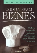 Ugotuj swój biznes Rachel Hofstetter