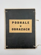 Podhale w obrazach: album barwny