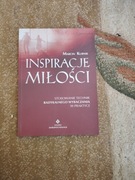 INSPIRACJE MIŁOŚCI MARCIN KURNIK RADYKALNE WYZNACZANIE W PRAKTYCE 