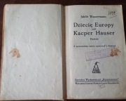 Dziecię Europy czyli Kacper Hauser, Jakób Wassermann, 1927