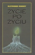 Raymond Moody - Życie po życiu 