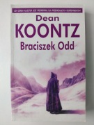 Braciszek Odd - Dean Koontz