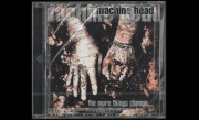 Machine Head - "The More Things Change...". Płyta CD. NOWA.