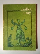 ZIÓŁKA I MY - Irena Gumowska