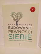 Budowanie pewności siebie Podejście skoncentrowane na współczuciu 