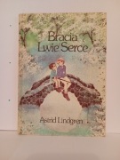 Bracia Lwie Serce Astrid Lindgren
