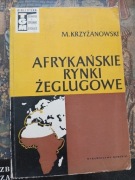 Afrykańskie rynki żeglugowe M.Krzyżanowski