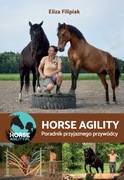 Książka HORSE AGILITY PoradnikPrzyjaznegoPrzywódcy