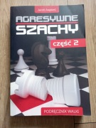 Agresywne Szachy cz. 2 Jacob Aagaard