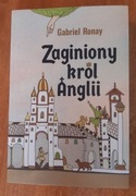Zaginiony król Anglii Gabriel Ronay 