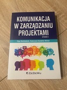 Komunikacja w zarządzaniu projektami – wydanie II