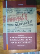 "Centralna prasa Polski Podziemnej wobec komunistów polskich 1939-1945." 