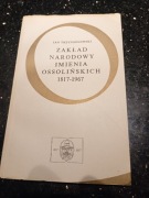 Jan Trzynadlowski Zakład Narodowy Imienia Ossolinskich