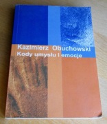 Kazimierz Obuchowski - KODY UMYSŁU I EMOCJE