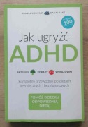 Jak ugryźć ADHD Pamela Compart, Dana Laake