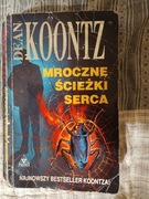 Mroczne ścieżki serca  Dean Koontz