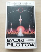 Andrzej Miszczak - Bajki Pilotów - Wydawnictwo IX 2025 jak nowa