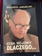 Stan wojenny. Dlaczego…