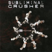 SUBLIMINAL CRUSHER - ENDVOLUTION
