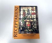 Receptariusz - zbiór przykładów ok. 500 recept