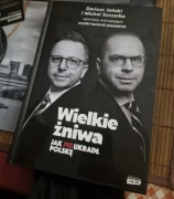 Wielkie żniwa jak PiS okradł Polskę Joński i Szczerba