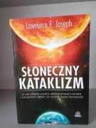 Słoneczny kataklizm – Lawrence E. Joseph