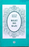 Janusz Ekiert - Bilet do raju