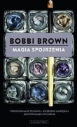 MAGIA SPOJRZENIA BOBBY BROWN. 