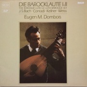 Weiss  Kellner  Bach Conradi - E M Dombois – Die Barocklaute , lutnia - 2LP