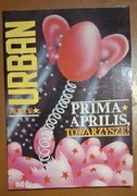 Prima aprilis, towarzysze! Jerzy Urban