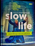 Slow life według ojca Leona