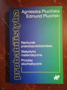 Probabilistyka. A.Plucińska, E.Pluciński