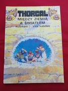 Thorgal, Między ziemią, a światłem tom 13, wyd. 1 Orbita 1989.