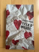 Philippe Ségur - Tylko miłość