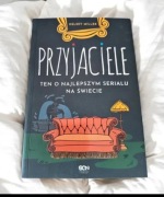 Przyjaciele. Ten o najlepszym serialu na świecie Kelsey Miller | Friends