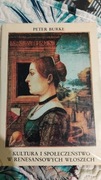 Peter Burke - Kultura i społeczeństw w renesansowych Włoszech