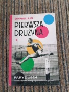 Pierwsza drużyna. Paryż 1924 Daniel Lis